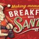 A drawing of Santa with the words Making memories! Breakfast with Santa